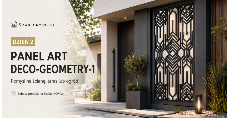 Panel Art Deco-Geometry-1 — dekoracyjny projekt DXF na ścianę, taras lub ogród