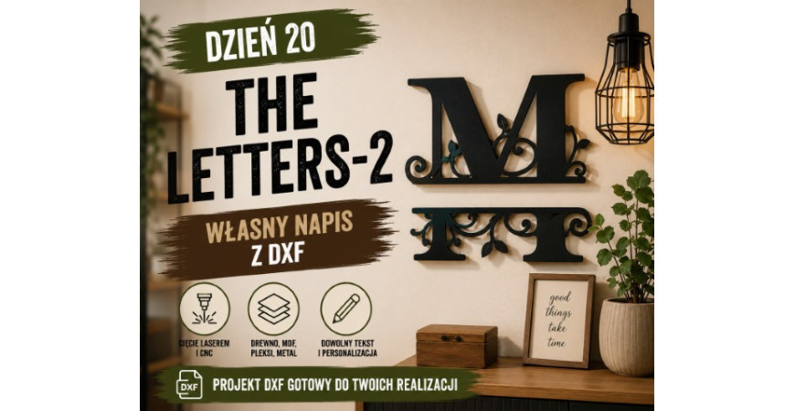 The Letters-2 — projekt DXF na napis, który nadaje przestrzeni osobisty charakter